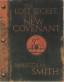 THE LOST SECRET OF THE NEW COVENANT (THE POWER OF ...